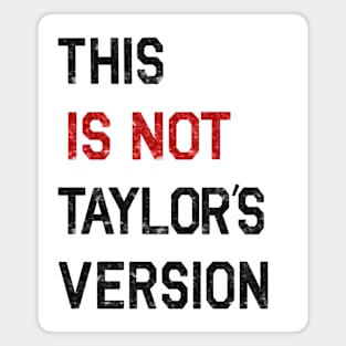 This is not Taylor’s version (sequins) | 22 T-shirt | Taylor swift Magnet